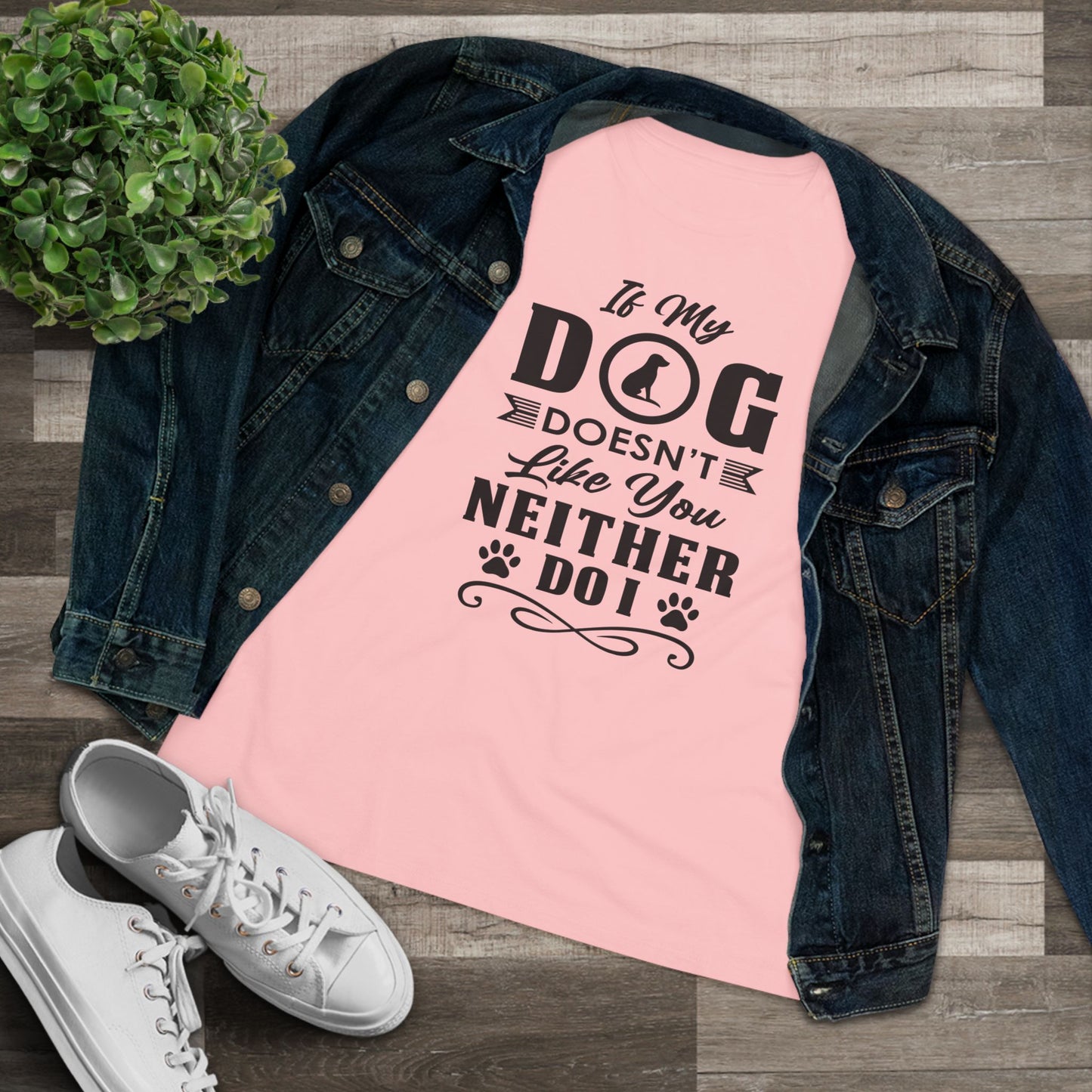 If My Dog Doesn't Like You...Dog Lover's Cotton Tee