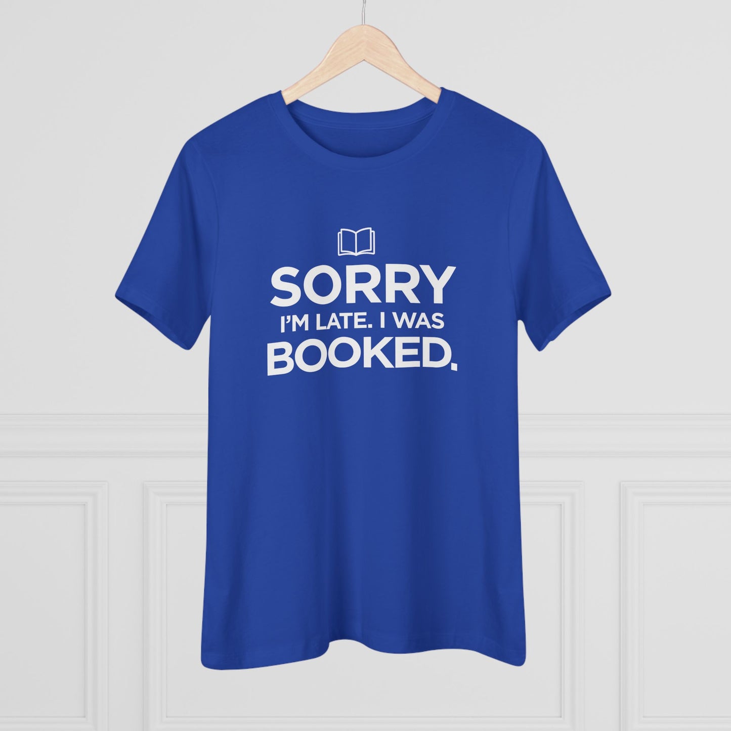 Sorry I'm Late, I was Booked - Women's Cotton Tee, dark colors