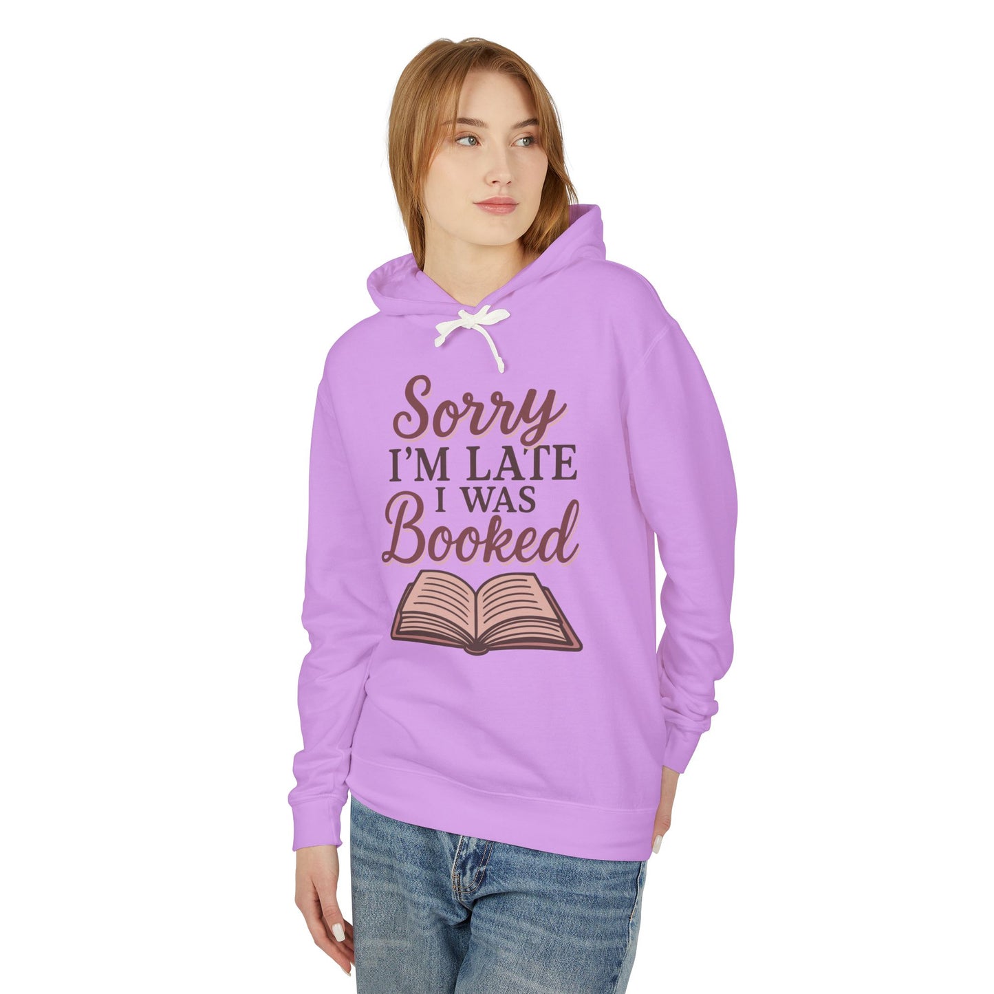 Sorry I'm Late I Was Booked, Cozy Hoodie for Readers