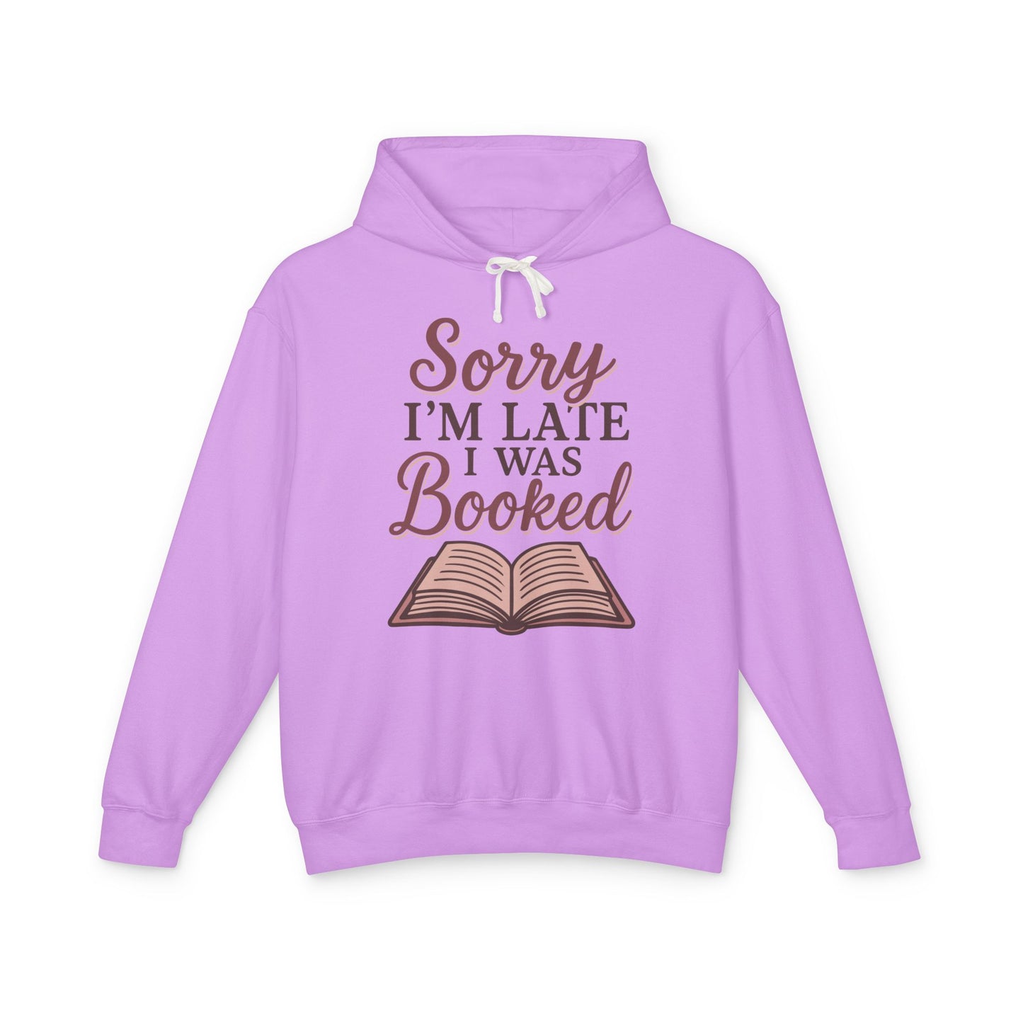 Sorry I'm Late I Was Booked, Cozy Hoodie for Readers