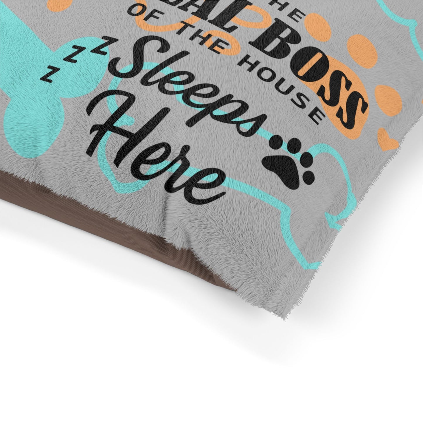 Cozy Pet Bed, The Real Boss Sleeps Here!