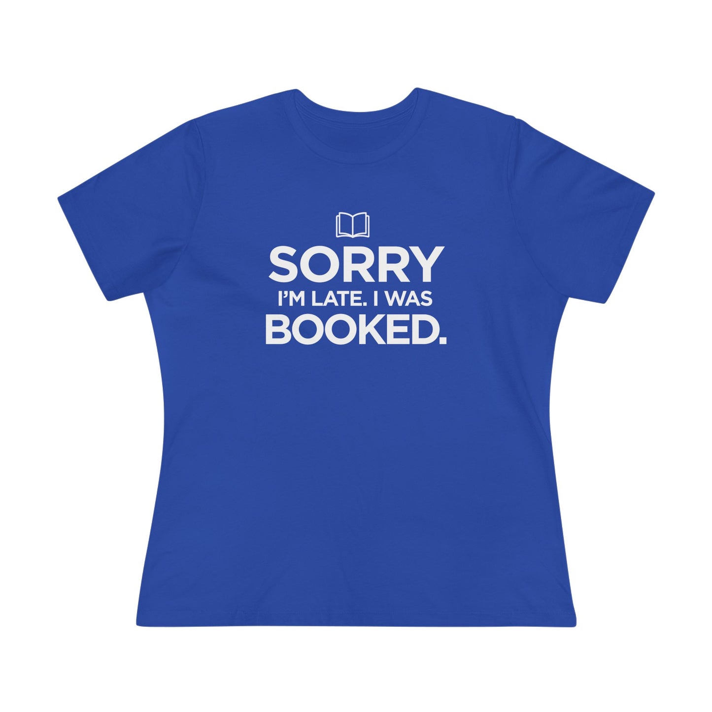 Sorry I'm Late, I was Booked - Women's Cotton Tee, dark colors