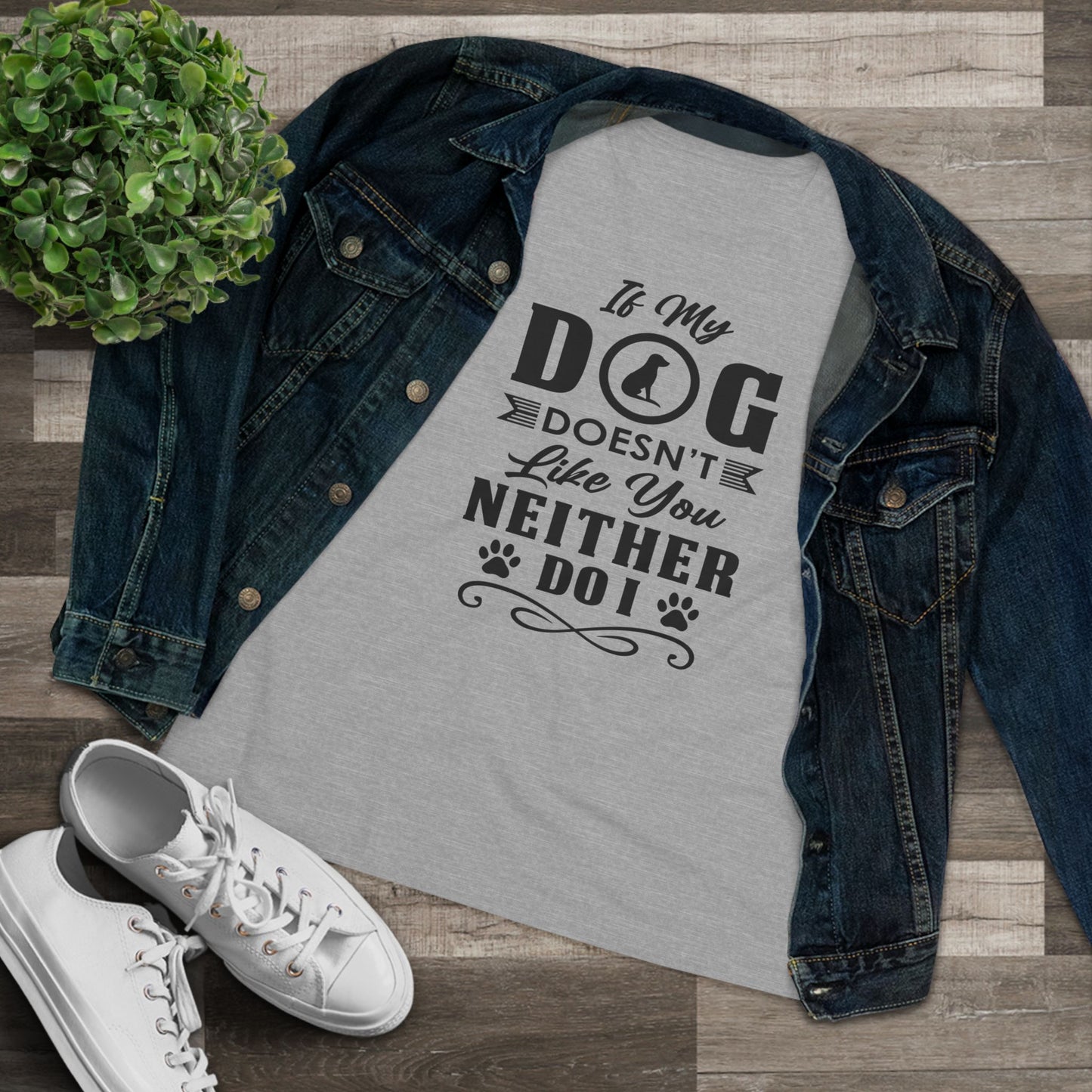 If My Dog Doesn't Like You...Dog Lover's Cotton Tee