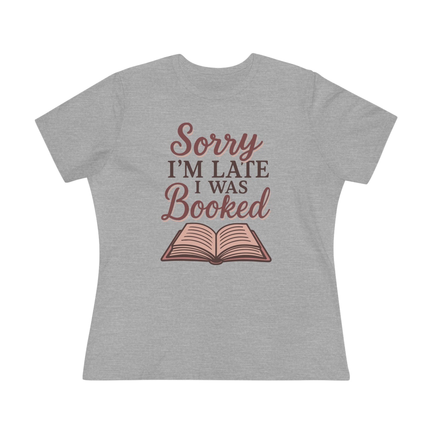 Sorry I'm Late, I was Booked - Women's Cotton Tee, light colors