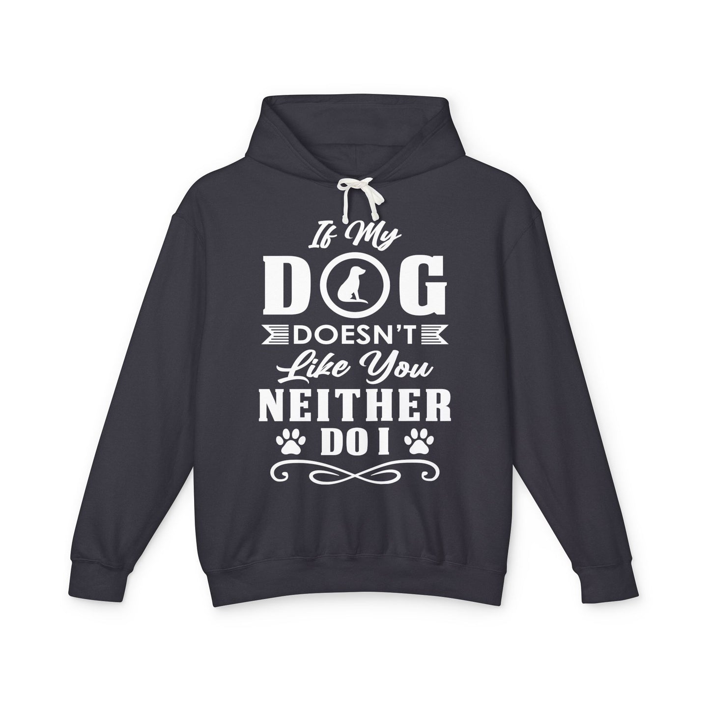 If My Dog Doesn't Like You - Unisex Lightweight Hooded Sweatshirt