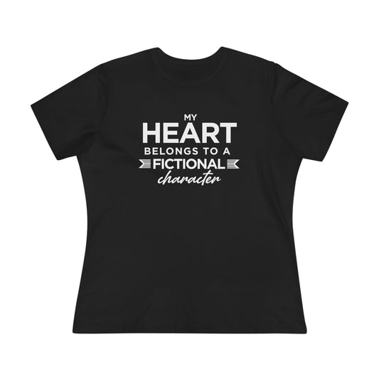My Heart Belongs to a Fictional Character - Women's Cotton Tee