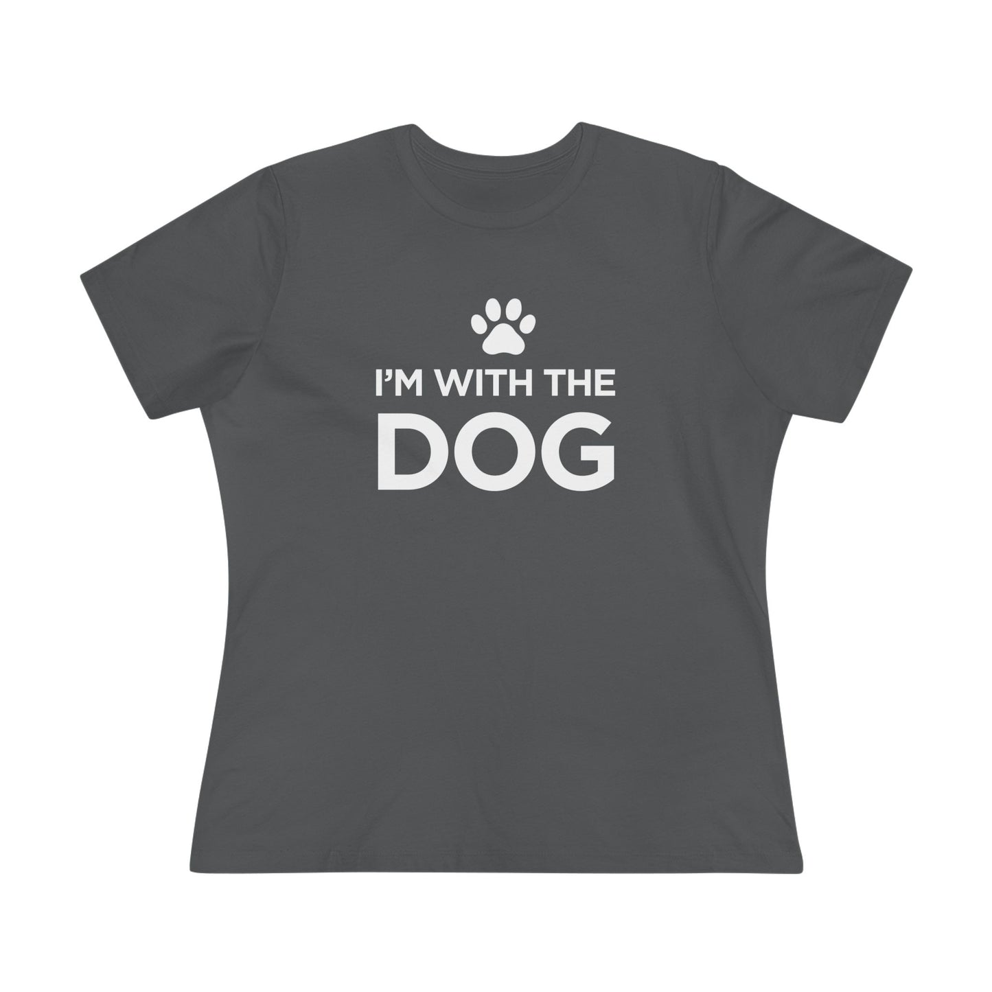 I'm with the Dog - Women's Cotton Tee
