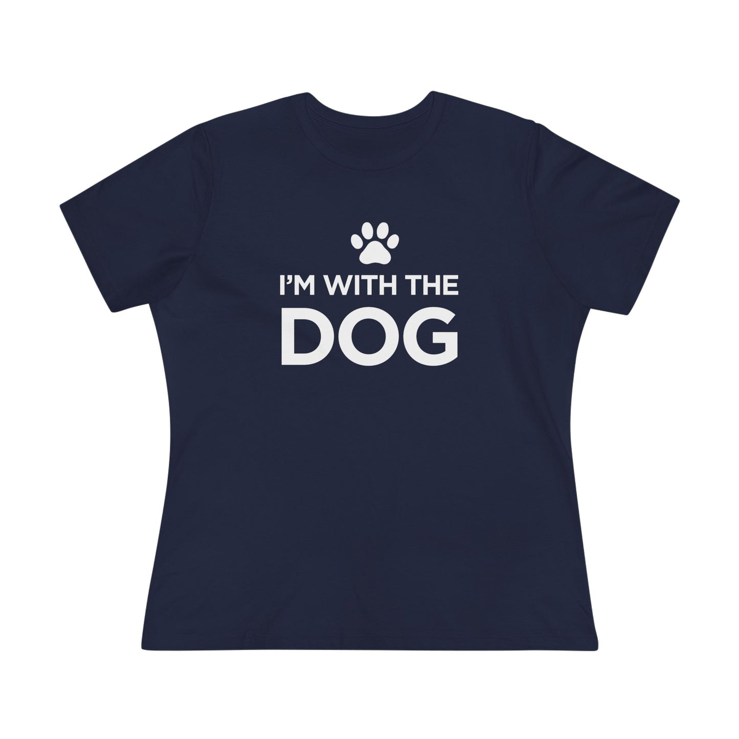 I'm with the Dog - Women's Cotton Tee