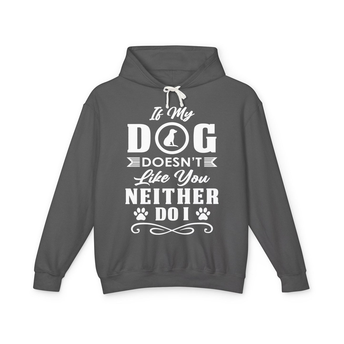 If My Dog Doesn't Like You - Unisex Lightweight Hooded Sweatshirt