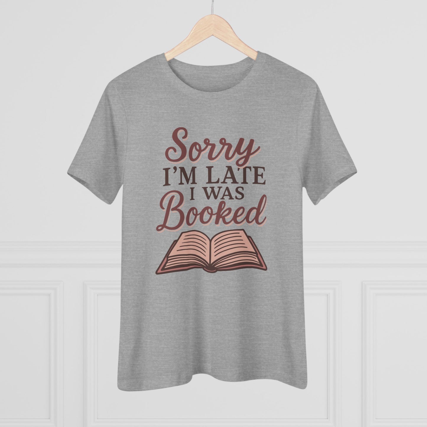 Sorry I'm Late, I was Booked - Women's Cotton Tee, light colors