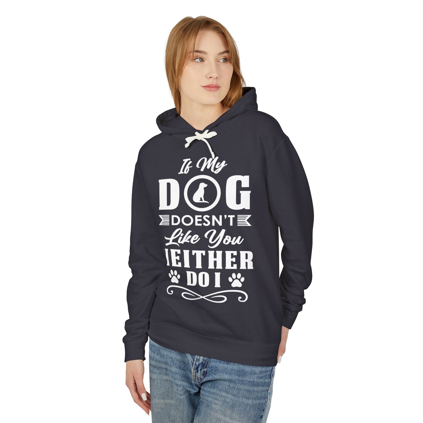 If My Dog Doesn't Like You - Unisex Lightweight Hooded Sweatshirt